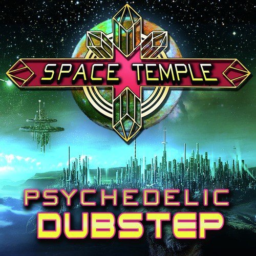 Psychedelic Dubstep