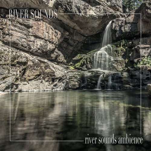 River Sounds Ambience