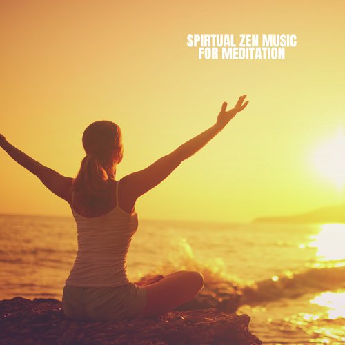 Spirtual Zen Music for Meditation