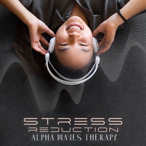 Stress Reduction Alpha Waves Therapy