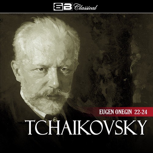 Tchaikovsky Eugen Onegin 22-24 (Single)