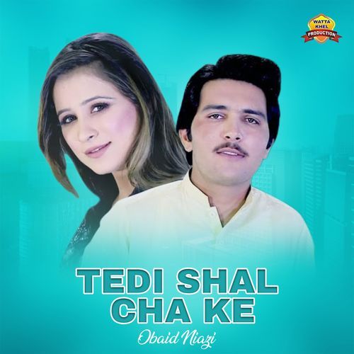 Tedi Shal Cha Ke