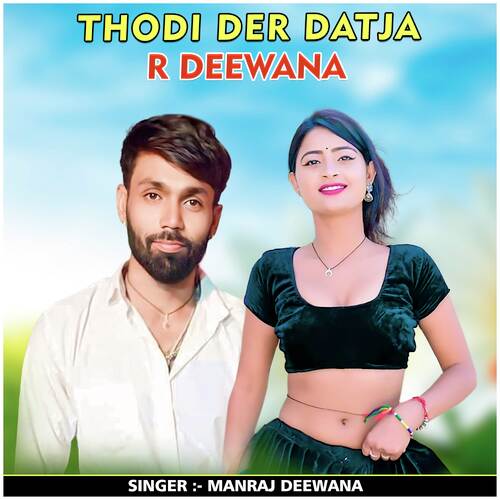 Thodi Der Datja R Deewana