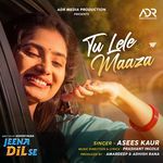 Tu Lele Maaza (From "Jeena Dil Se")