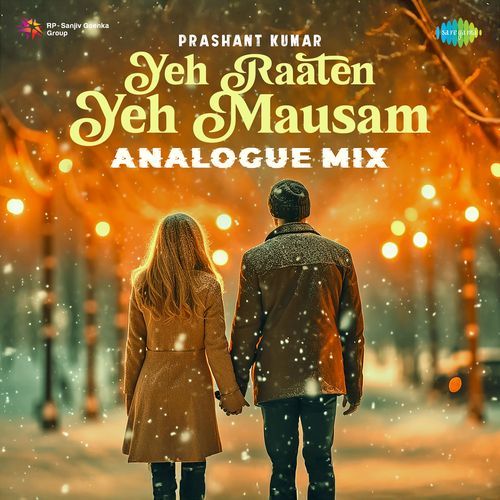 Yeh Raaten Yeh Mausam - Analogue Mix