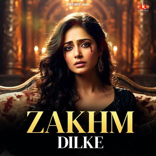 Zakhm Dilke