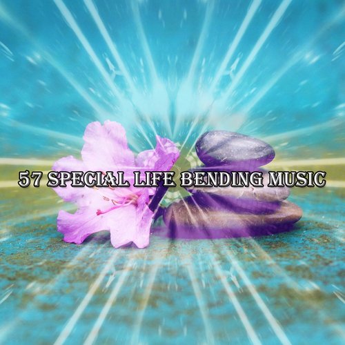 57 Special Life Bending Music