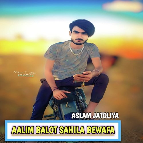 Aalim Balot sahila bewafa