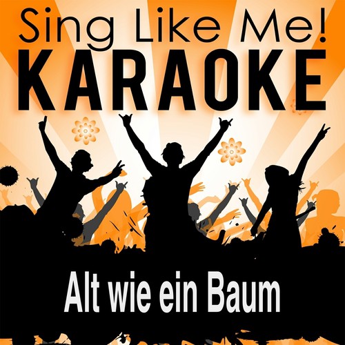 Alt wie ein Baum (Karaoke Version With Guide Melody) (Originally Performed By Peter Wackel)_poster_image