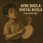 Ayre Bhola Kheyal Khola