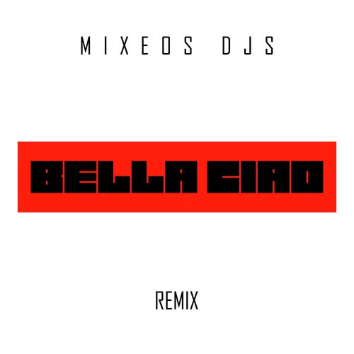 Bella Ciao (feat. El Profesor)