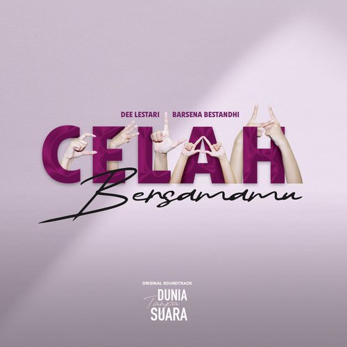 Celah Bersamamu (From "Dunia Tanpa Suara") cover art