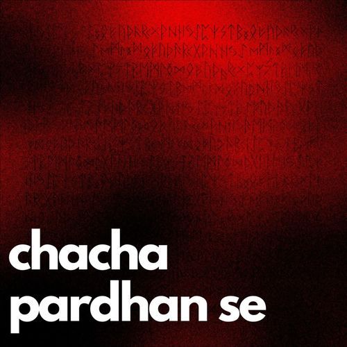 Chacha Pardhaan Se