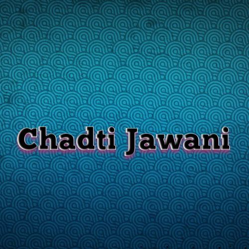 Chadti Jawani