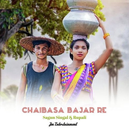 Chaibasa Bajar Re (Santali)
