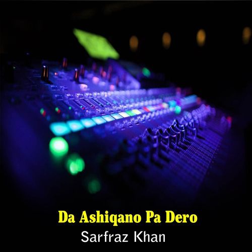 Da Ashiqano Pa Dero