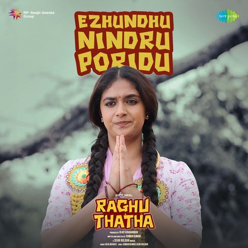 Ezhundhu Nindru Poridu (From "Raghu Thatha")