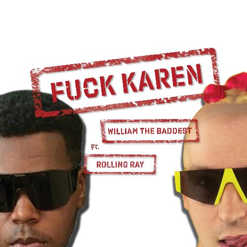 Fuck Karen (feat. Rolling Ray)