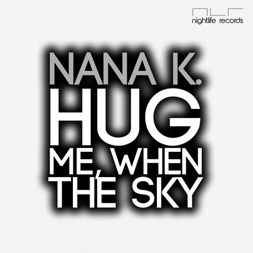 Hug Me, When the Sky