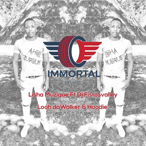 Immortal (feat. DJ Fistosvalley, Looh da Walker & Hoodie)