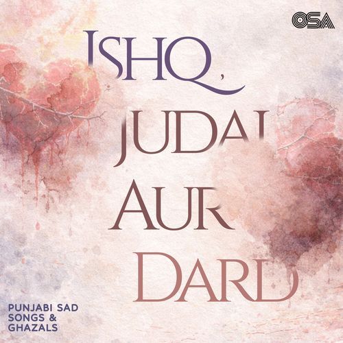 Ishq, Judai Aur Dard – Punjabi Sad Songs & Ghazals
