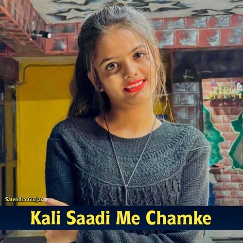 Kali Saadi Me Chamke