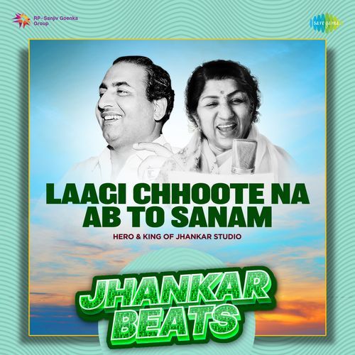 Laagi Chhoote Na Ab To Sanam - Jhankar Beats