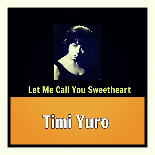 Let Me Call You Sweetheart