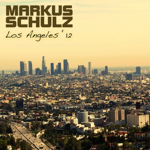 Los Angeles '12 (Mixed By Markus Schulz)