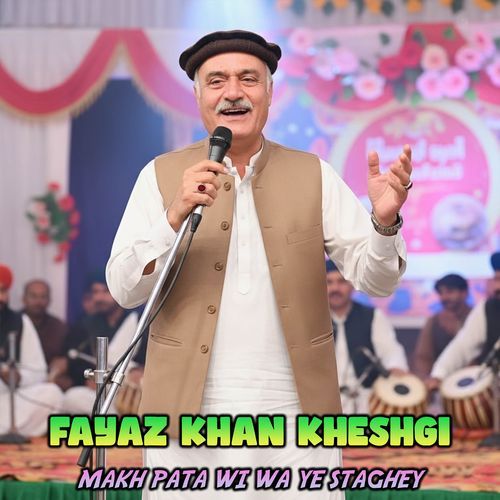 MAKH PATA WI WA YE STAGHEY