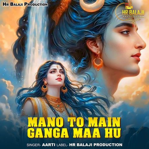 Mano To Main Ganga Maa Hu