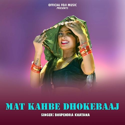 Mat Kahbe Dhokebaaj