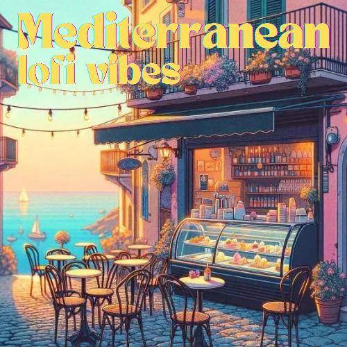 Mediterranean Lofi Vibes