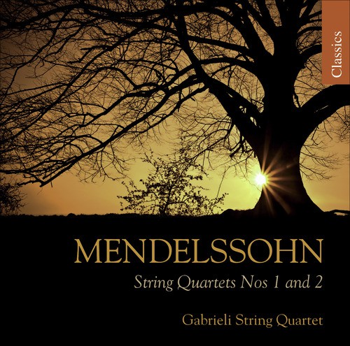 Mendelssohn, Felix: String Quartets Nos. 1 and 2