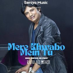 Mere Khwabo Mein Tu