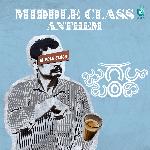 Middle Class Anthem (From &quot;Jugalbandi&quot;)