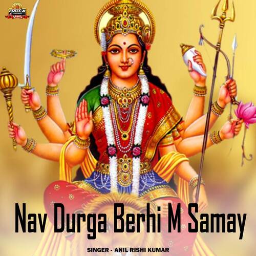 Nav Durga Berhi M Samay