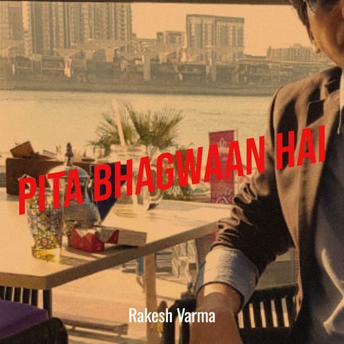 Pita Bhagwaan Hai