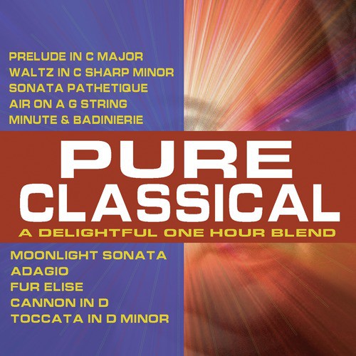 Pure Classical 1 (A Delightful One Hour Blend)