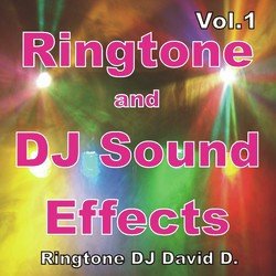 Ringtone and DJ Sound Effects Vol. 1 (Handy Klingeltöne Und DJ Sound Effekte)