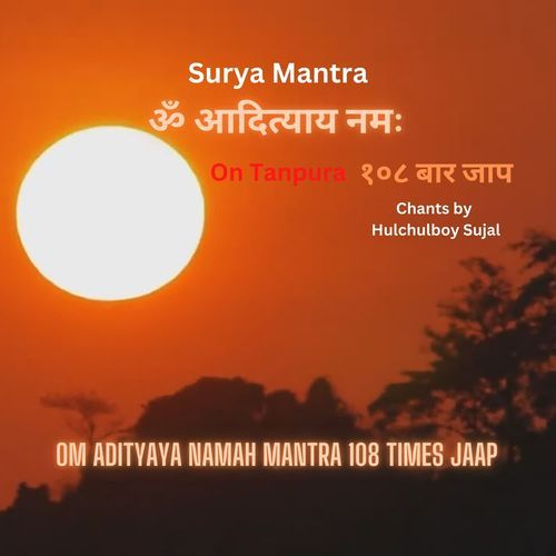 Surya Mantra Om Adityaya Namah Mantra 108 Times Jaap On Tanpura