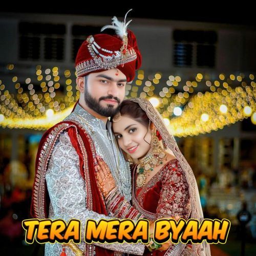 Tera Mera Byaah