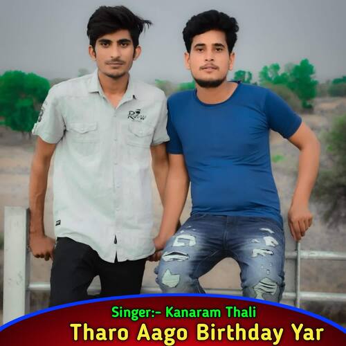 Tharo Aago Birthday Yar