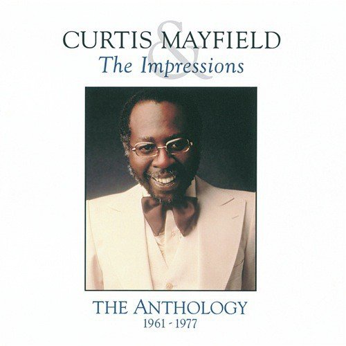 Curtis Mayfield & The Impressions