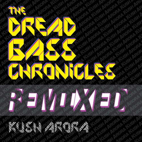 The Dread Bass Chronicles Remixed_poster_image