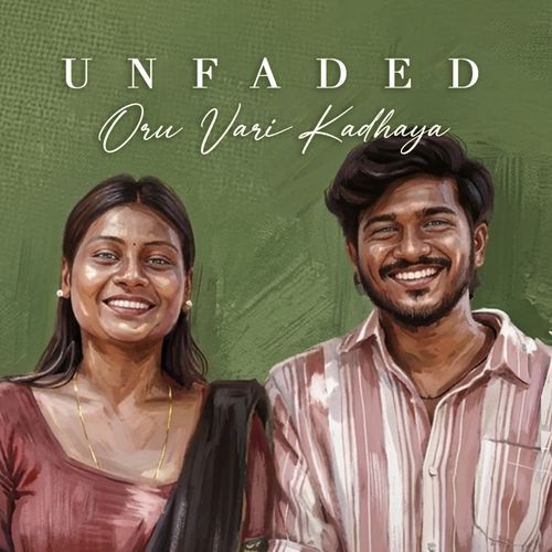 Unfaded - Oru Vari Kadhaya