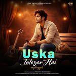 Uska Intezar Hai (Unplugged)