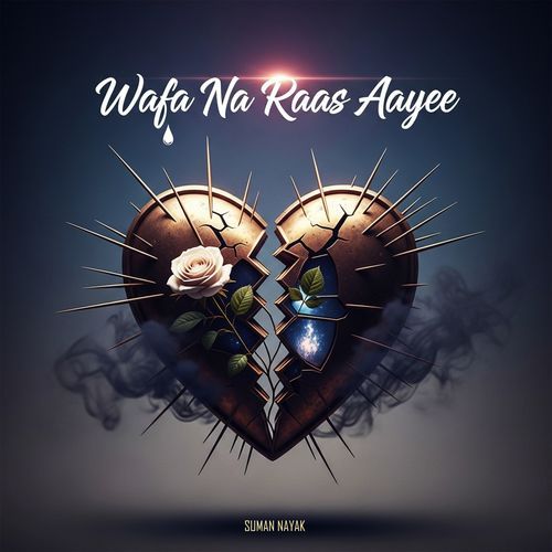 Wafa Na Raas Aayee (Sad)