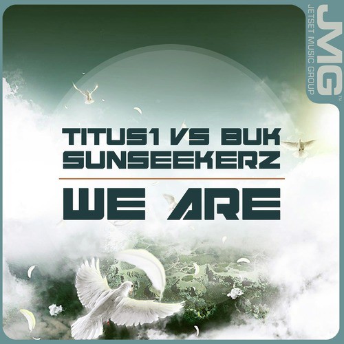 We Are (Titus1 vs Buk &amp; Sunseekerz)_poster_image