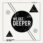 We Get Deeper, Vol. 33